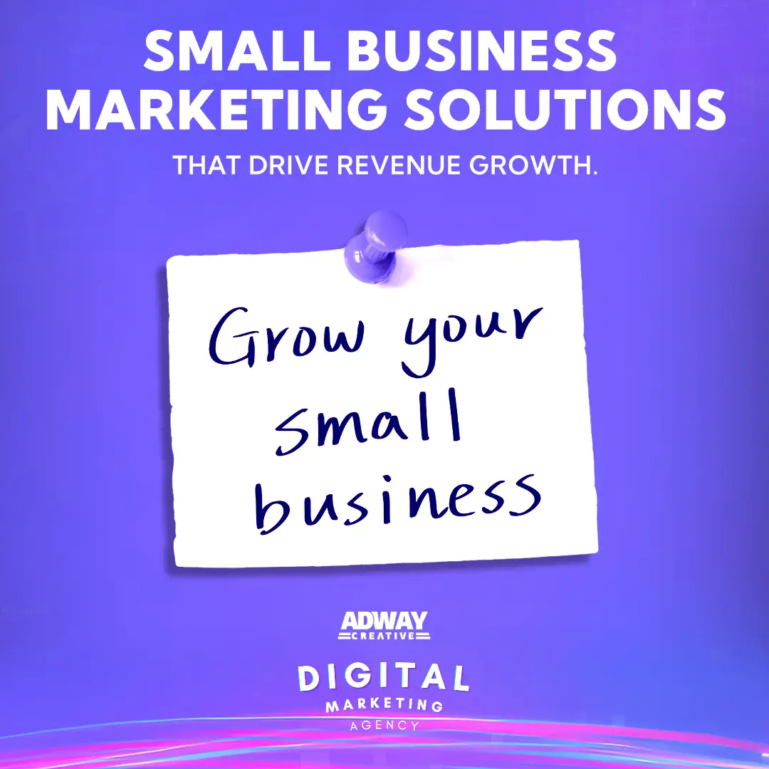 Digital Marketing Agencies for Small Businesses - AdwayCreative